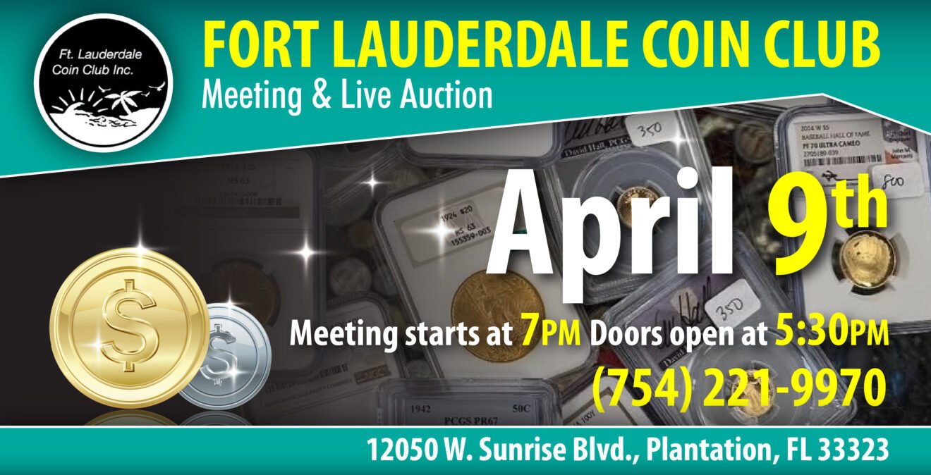 Fort Lauderdale Coin Club Meeting & Live Auction