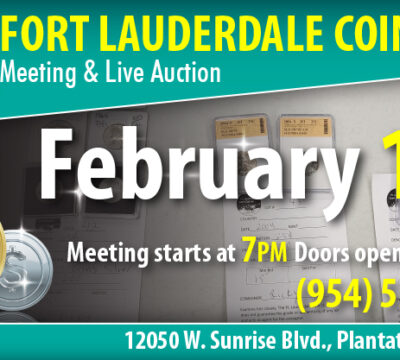 Look for us at the Fort Lauderdale Coin Club Meeting & Live Auction, Thursday Feb 12th